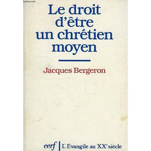 Le Droit D'être Un Chrétien Moyen