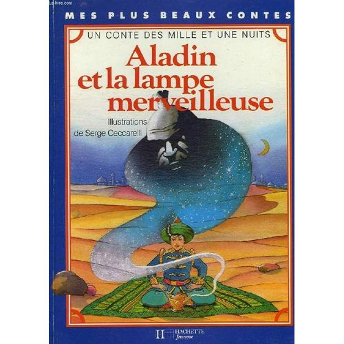 Aladin Ou La Lampe Merveilleuse - Un Conte Des Mille Et Une Nuits