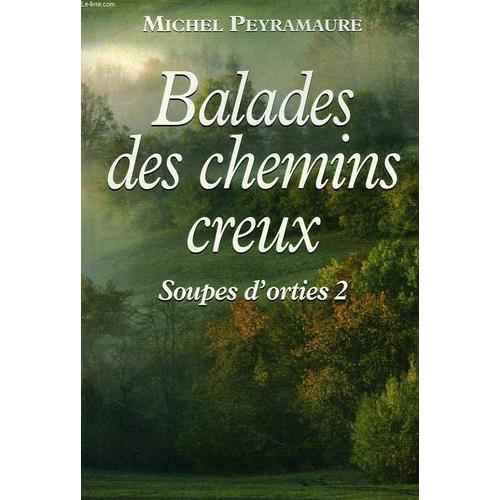 Balades Des Chemins Creux - Soupes D'orties 2