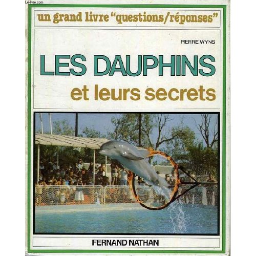 Les Dauphins Et Leurs Secrets