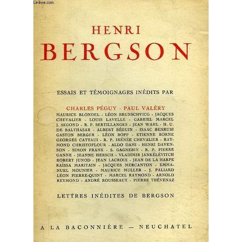 Henri Bergson, Essais Et Temoignages Inedits