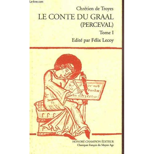 Les Romans De Chrétien De Troyes - Tome 1, Le Conte Du Graal (Perceval)