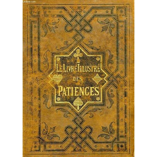 Le Livre Illustre Des Patiences