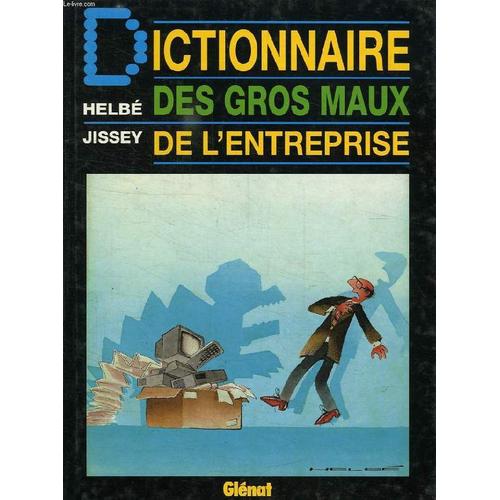 Dictionnaire Des Gros Maux De L'entreprise