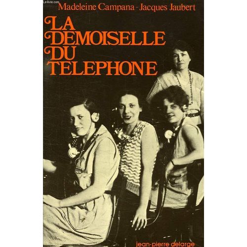 La Demoiselle Du Téléphone