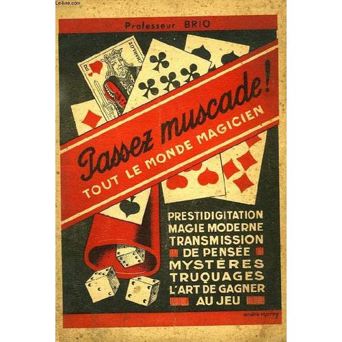 Passez Muscade !, Tout Le Monde Magicien