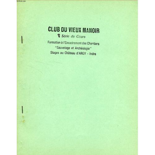 Club Du Vieux Manoir, Serie De Cours, Formation A L'encadrement Des Chantiers 'sauvetage Et Archeologie', 8e Serie, L'armement Du Xe Au Xve Siecle