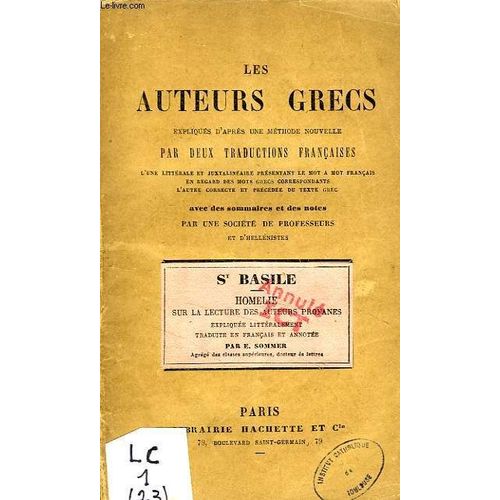 Les Auteurs Grecs Expliques Par Une Methode Nouvelle, Par Deux Traductions Francaises, St Basile, Homelie Sur La Lecture Des Auteurs Profanes