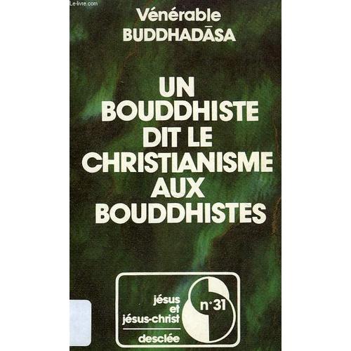 Un Bouddhiste Dit Le Christianisme Aux Bouddhistes - Présentation Du Christianisme À Des Bouddhistes Thaï