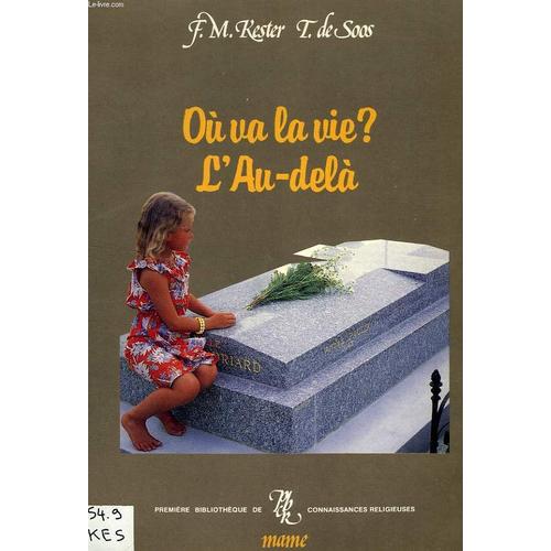 Où Va La Vie ? - L'au-Delà