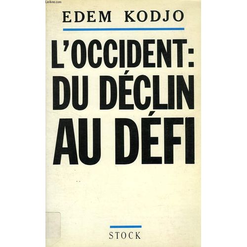 L'occident, Du Déclin Au Défi