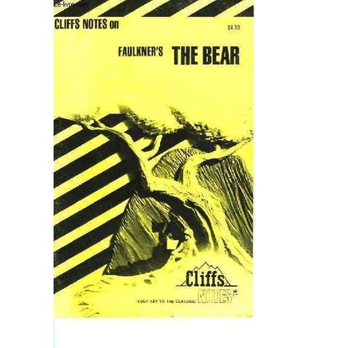 Cliffs Notes On Faulkner's The Bear