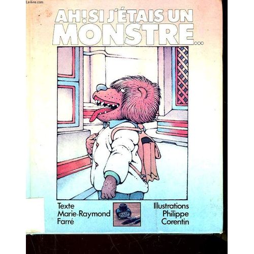 Ah ! Si J'étais Un Monstre