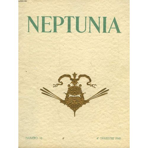 Neptunia - Revue De L'association Des Amis Du Musee De La Marine - N°16