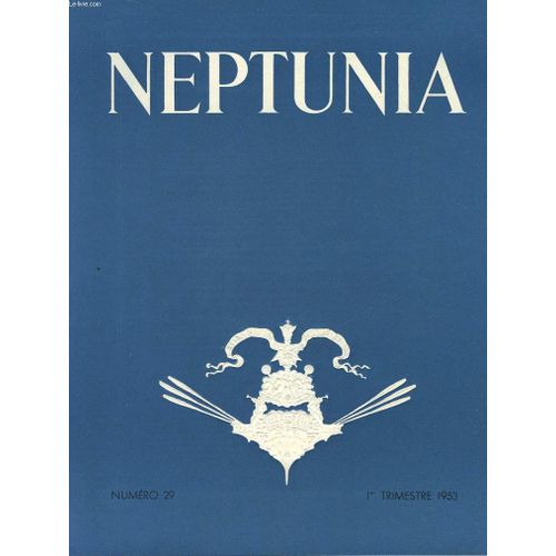 Neptunia - Revue De L'association Des Amis Du Musee De La Marine - N°
