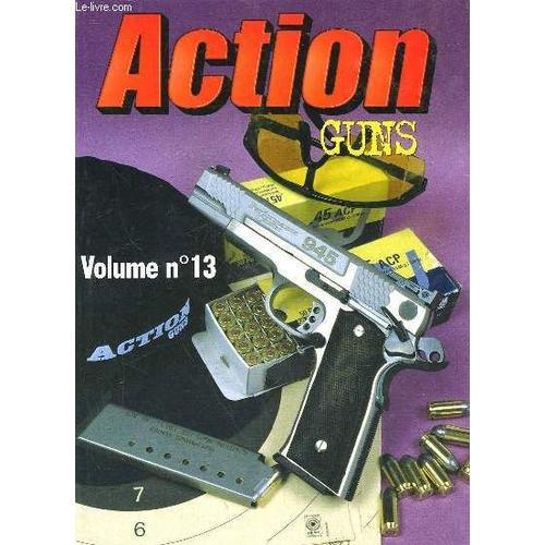 Action Guns- Volume N°13 - N° 210 - 211 - 212 - 213 -214