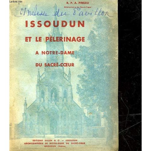 Issoudun Et Le Pelerinage A Notre Dame Du Sacre Coeur