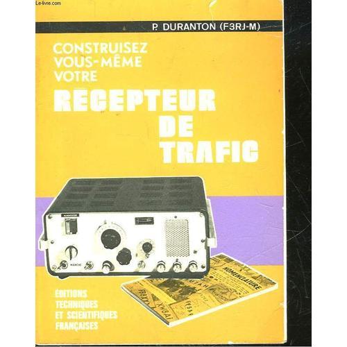 Construisez Vous-Meme Votre Recepteur De Trafic