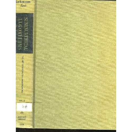 The Art Of Computer Programming - Volume 2 - Seminurical Algorithms