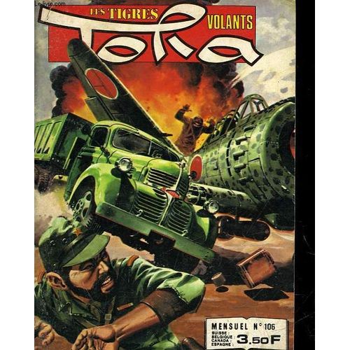 Les Tigres Volants - Tora - N°106 - Le Traitre De Birmanie