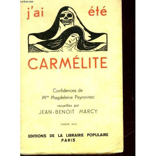 J'ai Ete Carmelite