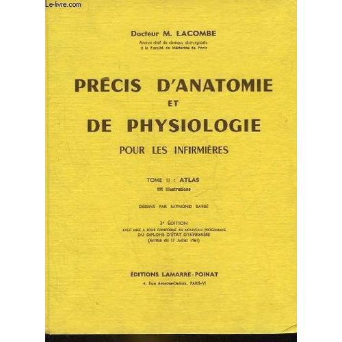 Precis D'anatomie Et De Physiologie Pour Les Infirmieres - Tome 2 : Atlas