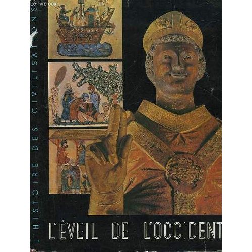 L'eveil De L'occident De La Mediterranee Romane A L'europe Medievale