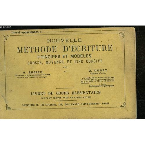 Nouvelle Methode D'ecriture Permettant L'enseingment Simultane De L'ecriture, De La Lecture Et De L'orthographe - Livret Du Cours Elementaire