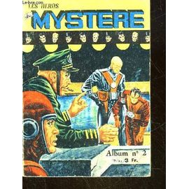 Les Heros Du Mystere - N°4 - 5 - 6