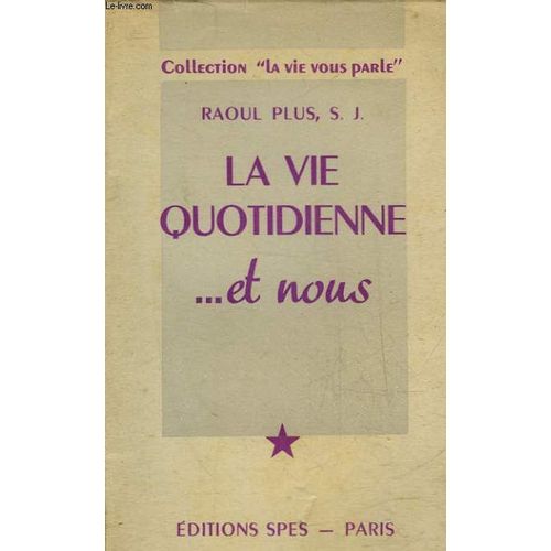 La Vie Quotidienne... Et Nous