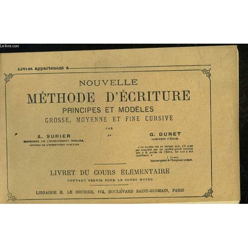 Nouvelle Methode D'ecriture Permettant L'enseingment Simultane De L'ecriture, De La Lecture Et De L'orthographe - Livret Du Ciours Elementaire