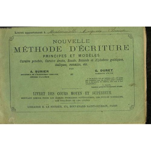 Nouvelle Methode D'ecriture Permettant L'enseingment Simultane De L'ecriture, De La Lecture Et De L'orthographe - Livret Du Cours Moyen Et Superieur