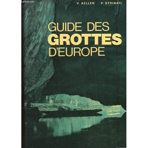 Guide Des Grottes D'europe Occidentale