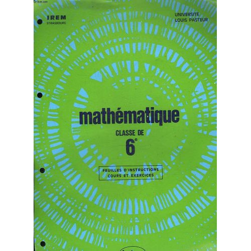 Mathematique Classe De 6° - Feuilles D'instructions Cours Et Exercices