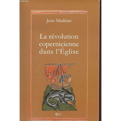 La Révolution Copernicienne Dans L'église