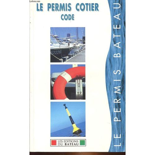 Le Permis Cotier Code - Le Permis Bateau