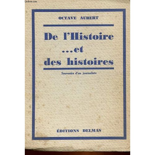 De L'histoire ... Et Des Histoires