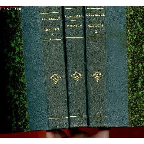Oeuvres De P. Corneille - Theatre Complet - 3 Tomes