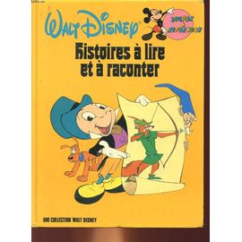 Walt Disney - Histoires À Lire Et À Raconter