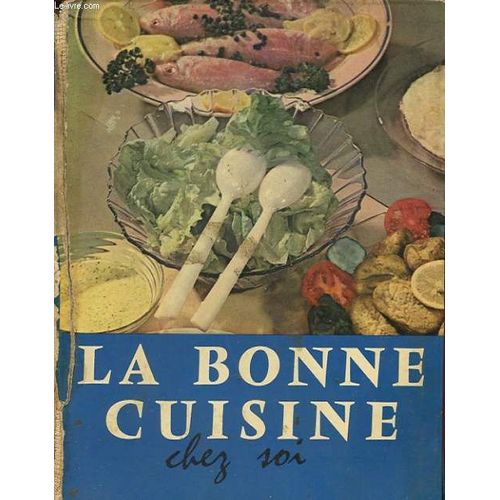 La Bonne Cuisine Chez Soi