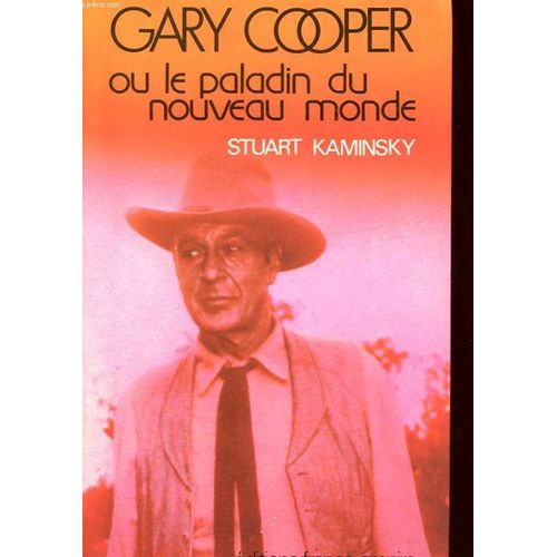 Gary Cooper Ou La Paladin Du Nouveau Monde