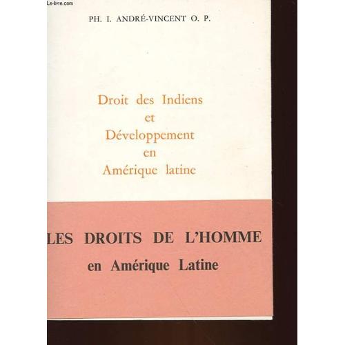 Droit Des Indiens Et Developpement En Amerique Latine