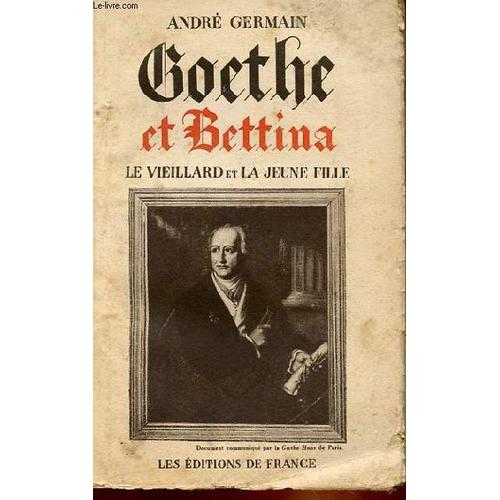 Goethe Et Bettina - Le Viellard Et La Jeune Fille