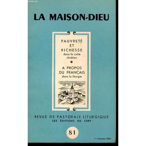 La Maison Dieu - Revue De Pastorale Liturgique N° 81 - Pauvrete Et Richesse Dans Le Culte Chretien. A Propos Du Francais Dans La Liturgie