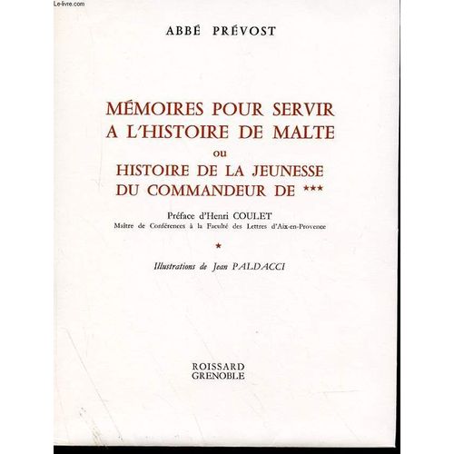 Memoires Pour Servir A L'histoire De Malte Ou Histoire De La Jeunesse Du Commandeur De *** - En 2 Tomes