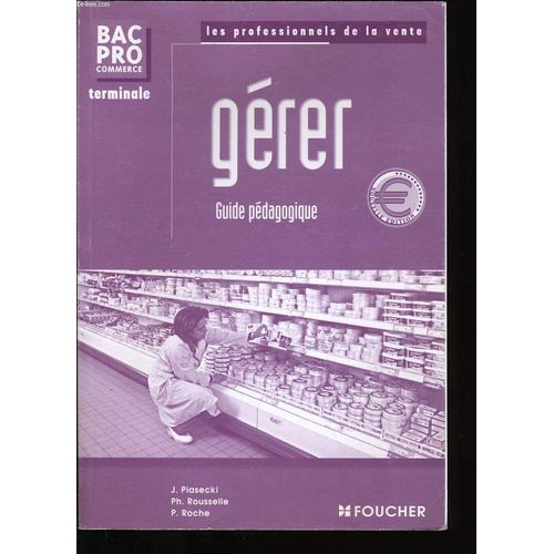 Gérer Tle Bac Pro Commerce - Guide Pédagogique
