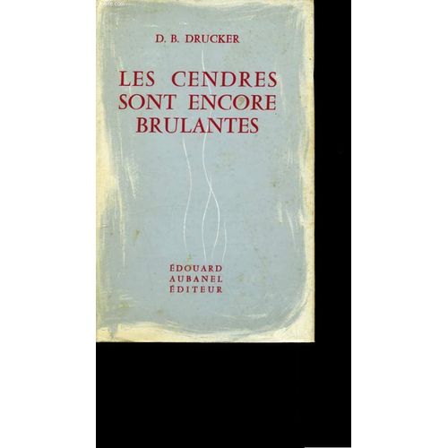 Les Cendres Sont Encore Brulantes