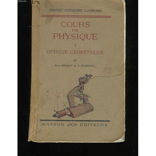 Cours De Physique. Tome 1. Optique Geometrique