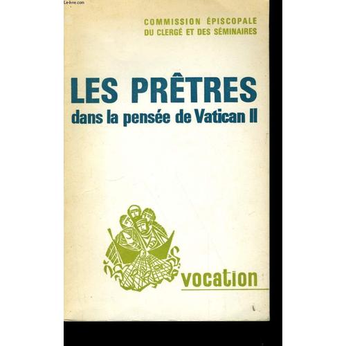 Vocation  N° 233 : Les Prêtres Dans La Pensée De Vatican Ii