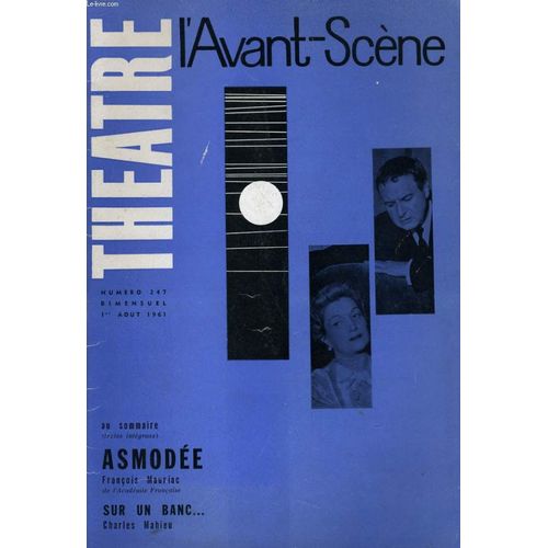 L'avant-Scene - Theatre N° 247 - Asmodee De Francois Mauriac - Sur Un Banc... De Charles Mahieu